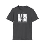 Bass Is My Love Language T-Shirt