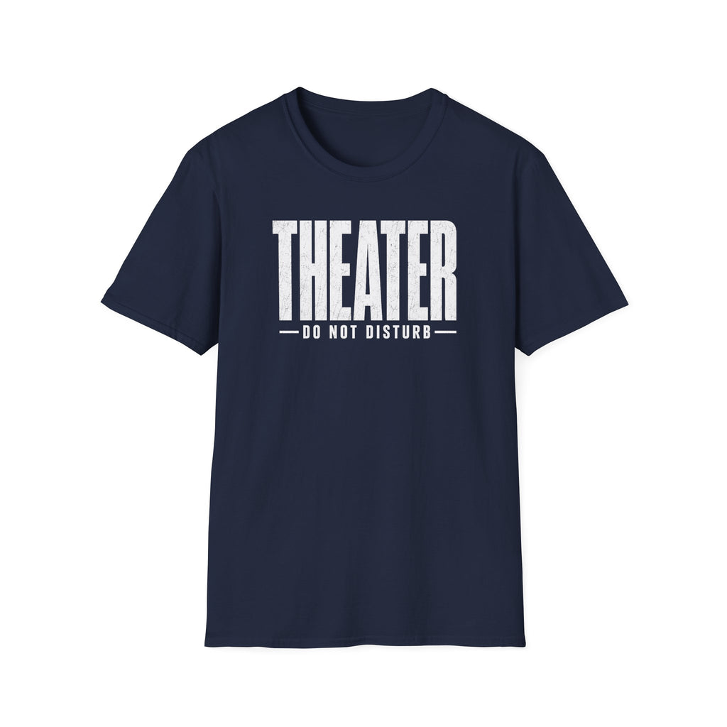 Theater Do Not Disturb T-Shirt