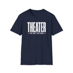 Theater Do Not Disturb T-Shirt