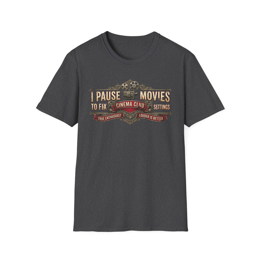 Pause Movies to Fix Settings T-Shirt