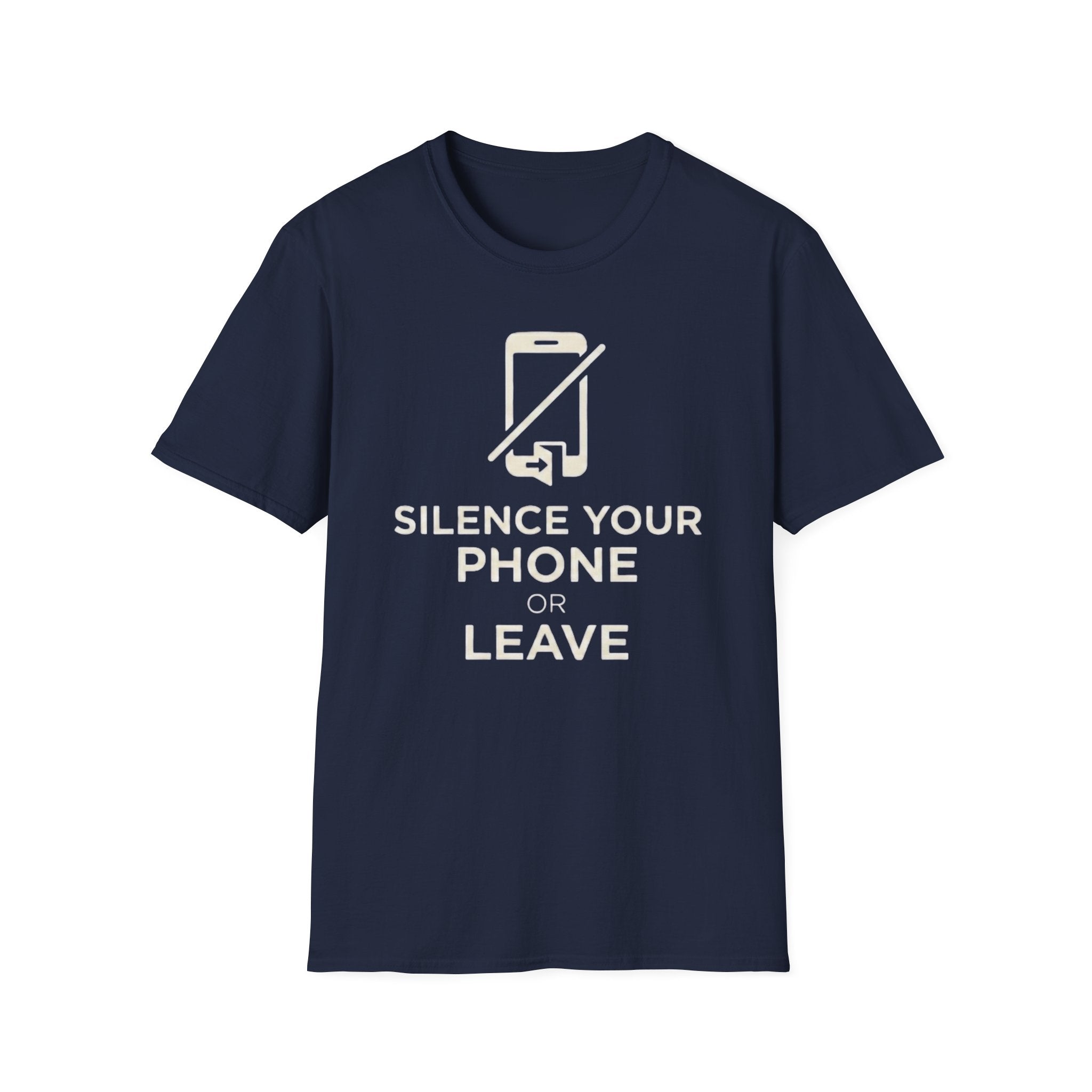 Silence Your Phone  T-Shirt
