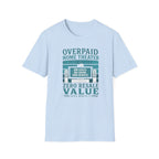 Overpaid Home Theater T-Shirt