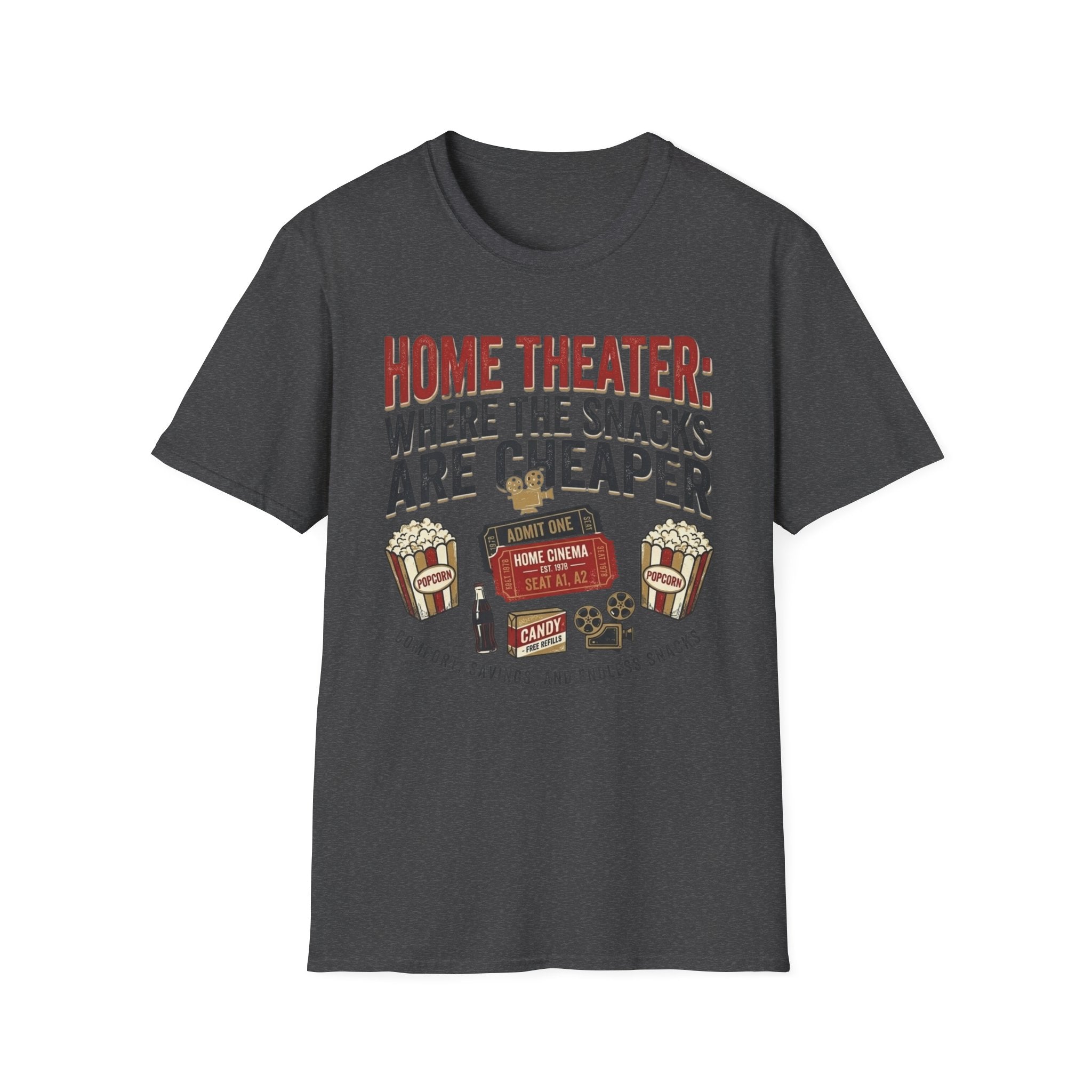 Home Theater: Where the Snacks Are Cheaper T-Shirt