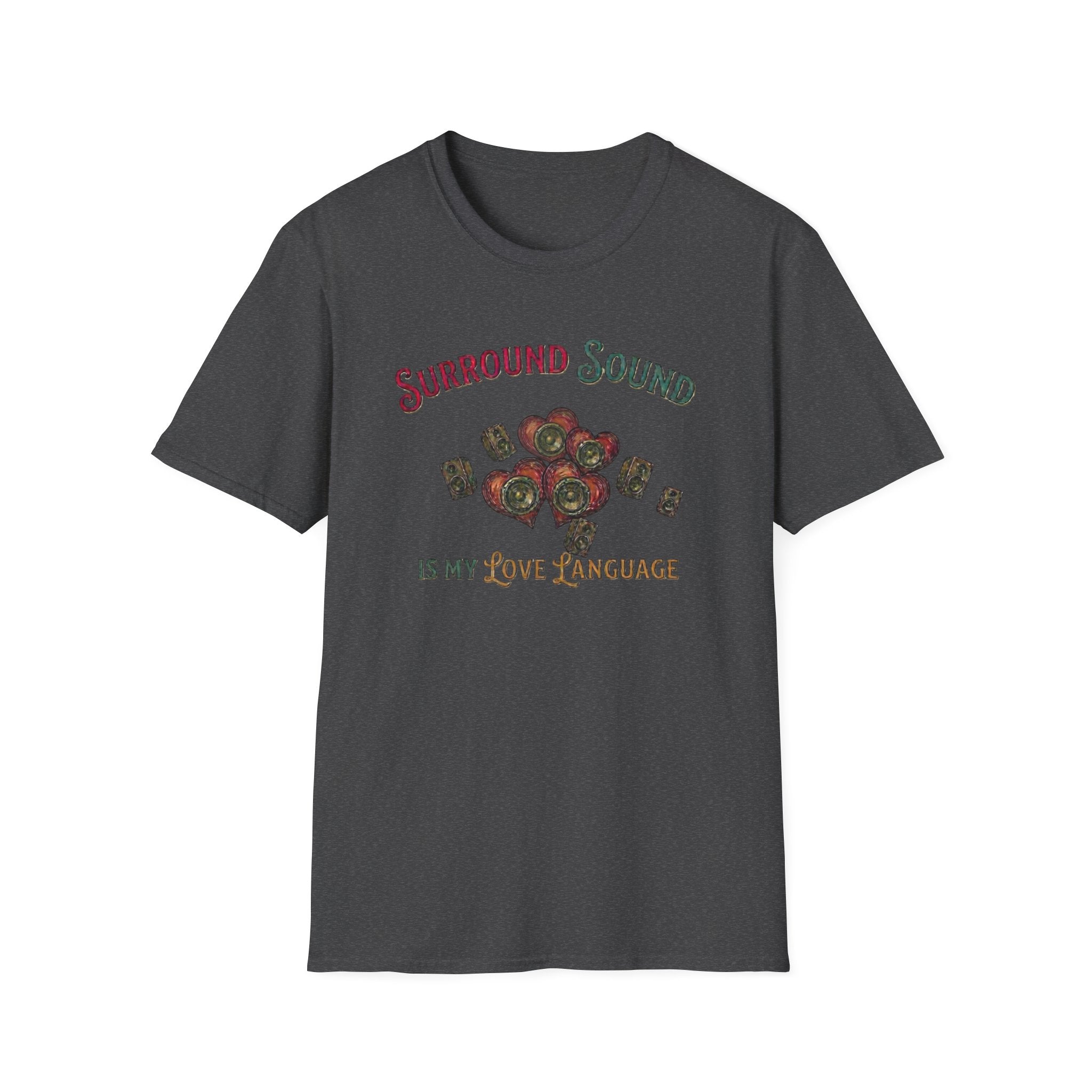 Surround Sound is My Love Language T-Shirt