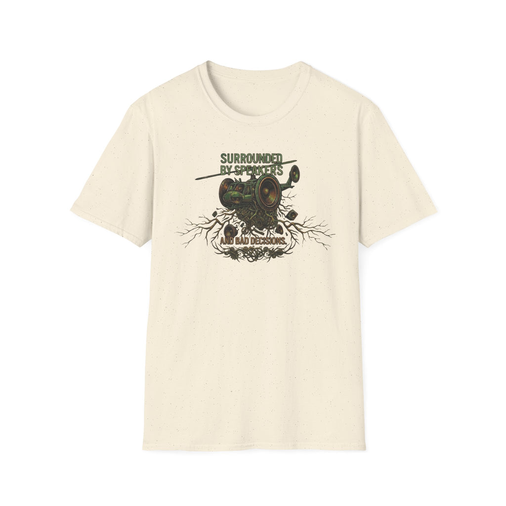 Surrounded by Speakers and Bad Decisions T-Shirt