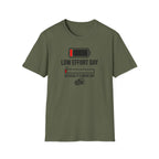 Low Effort Day T-Shirt