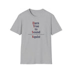 Damn True to Sound T-Shirt