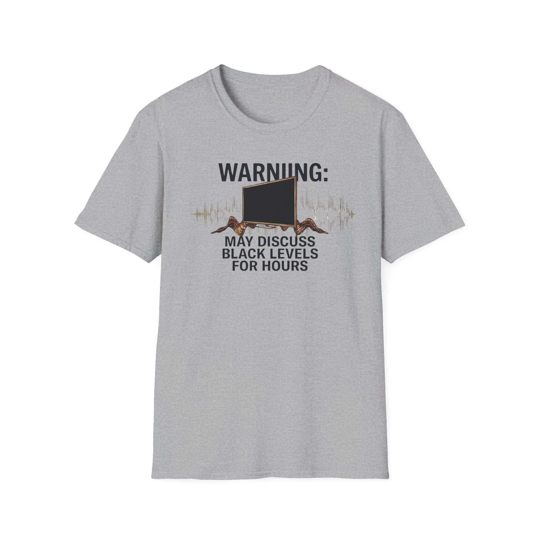 May Discuss Black Levels for Hours T-Shirt