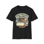 Pause Privileges Included T-Shirt