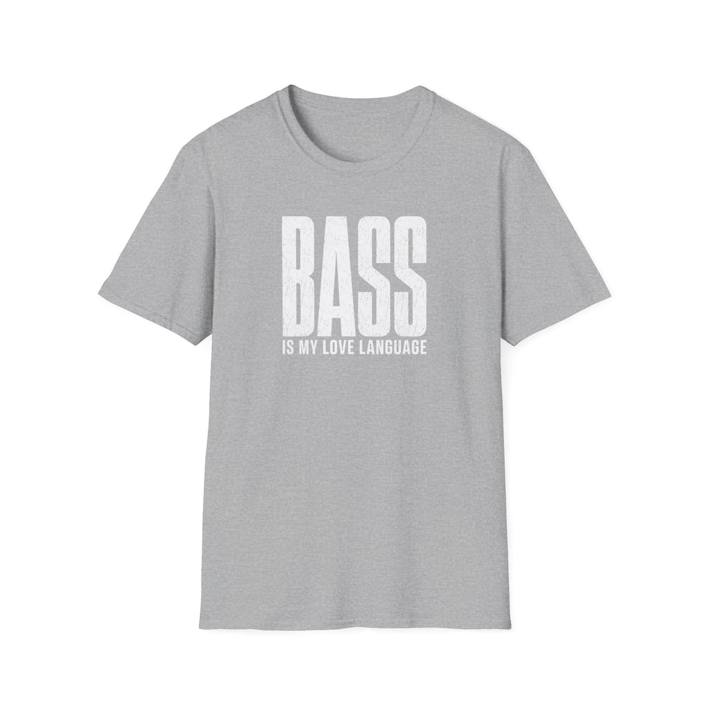 Bass Is My Love Language T-Shirt