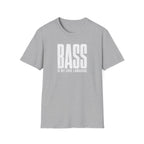Bass Is My Love Language T-Shirt
