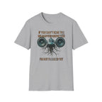 If You Can't Hear The Helicopter Above T-Shirt