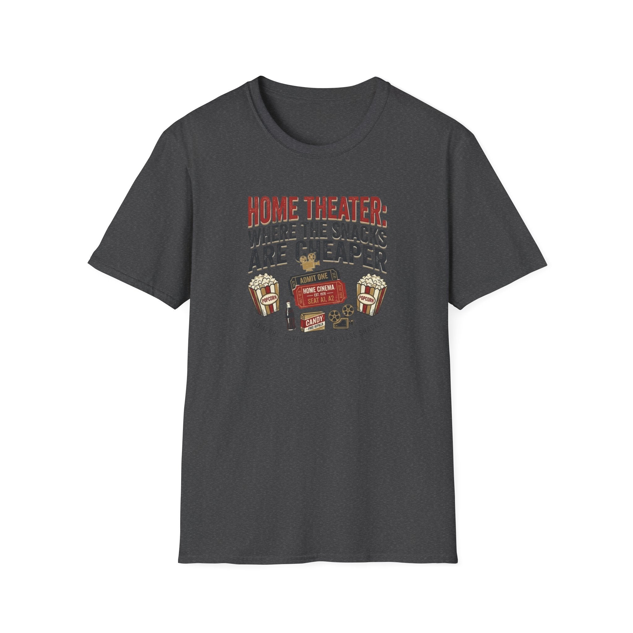 Home Theater: Where the Snacks Are Cheaper T-Shirt