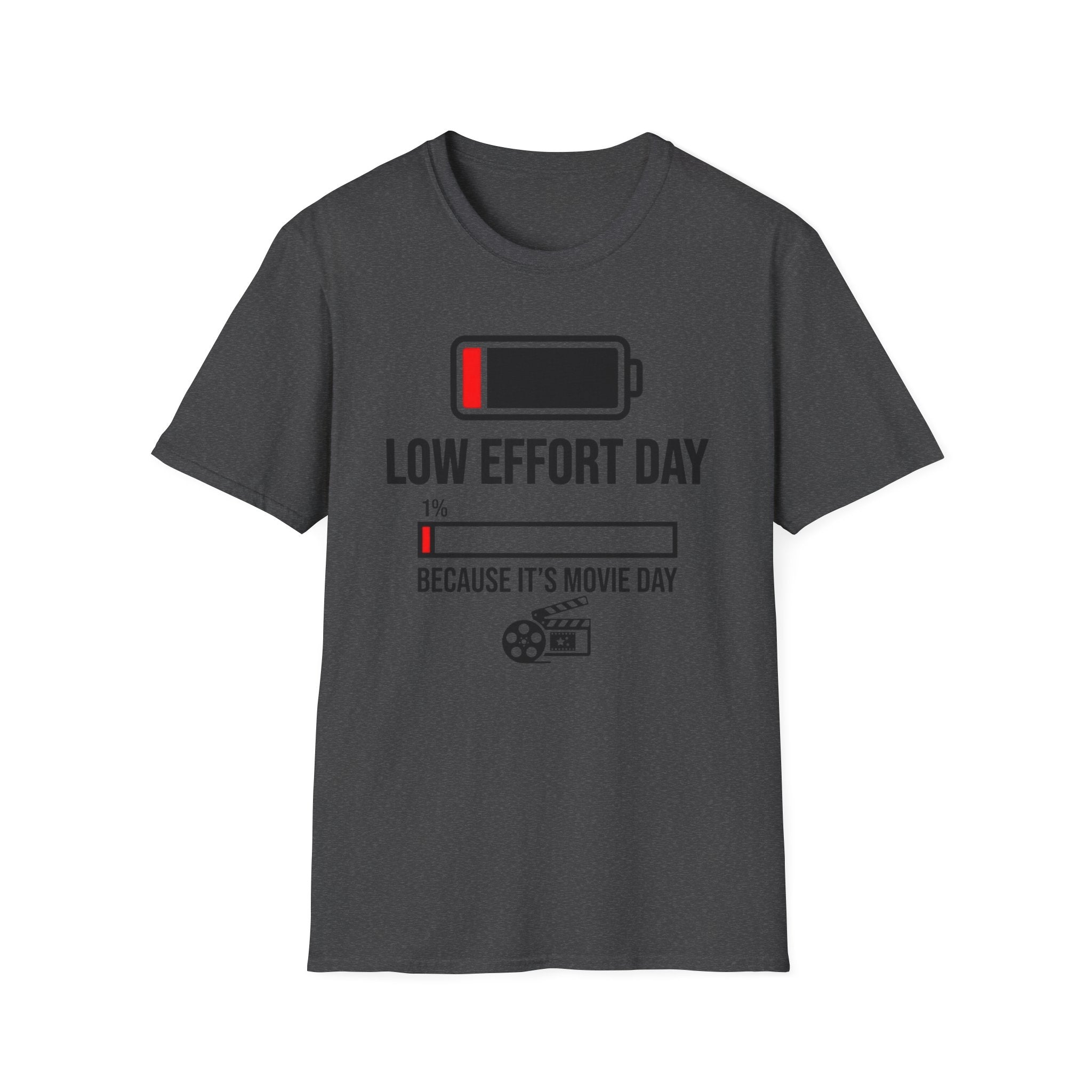 Low Effort Day T-Shirt