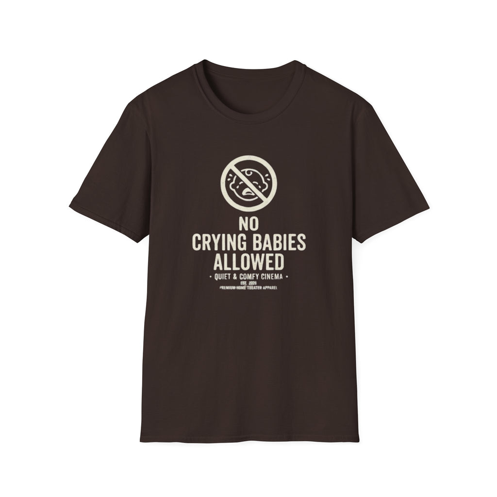 No Crying Babies T‑Shirt