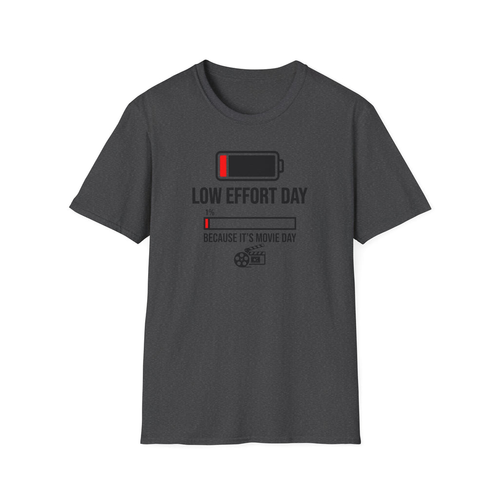 Low Effort Day T-Shirt