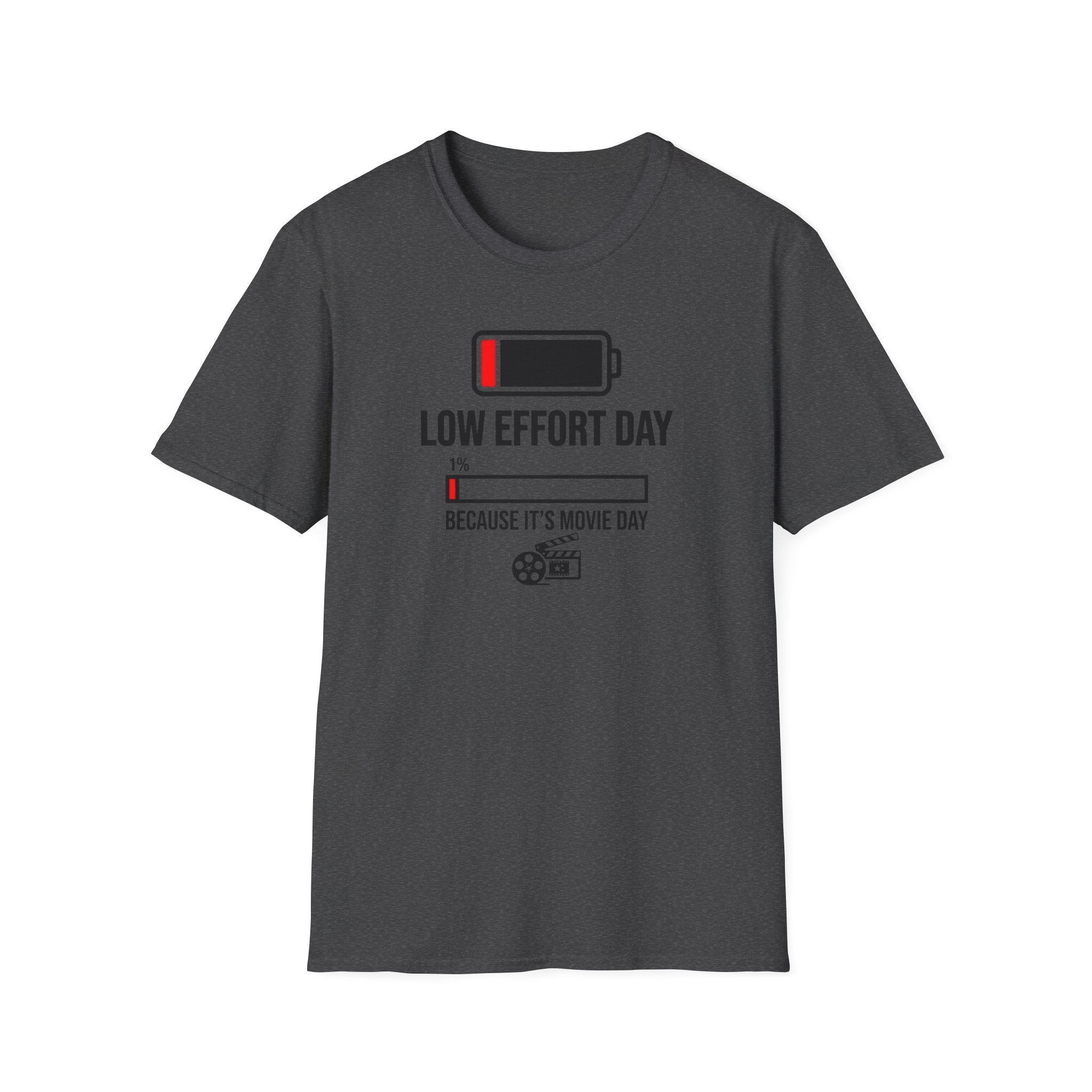 Low Effort Day T-Shirt