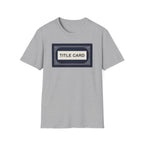 Title Card T-Shirt