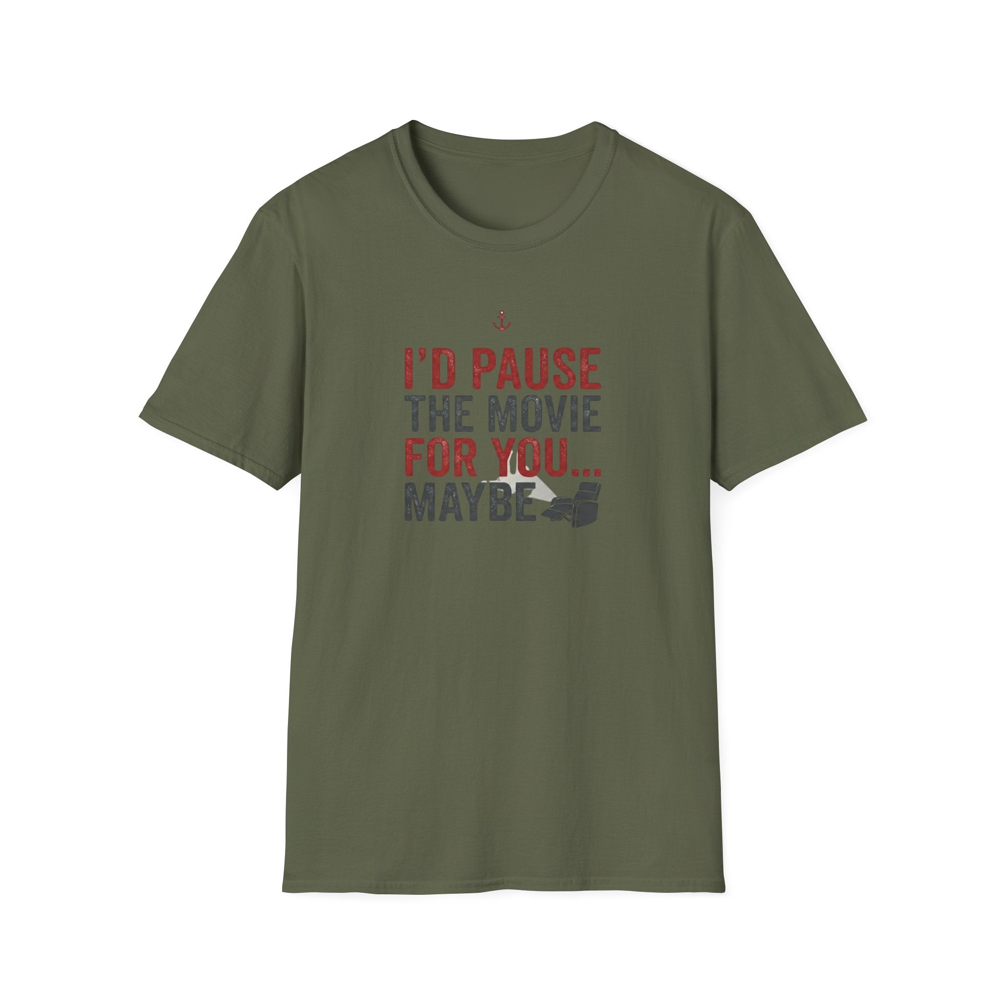 I'd Pause the Movie For You T-Shirt