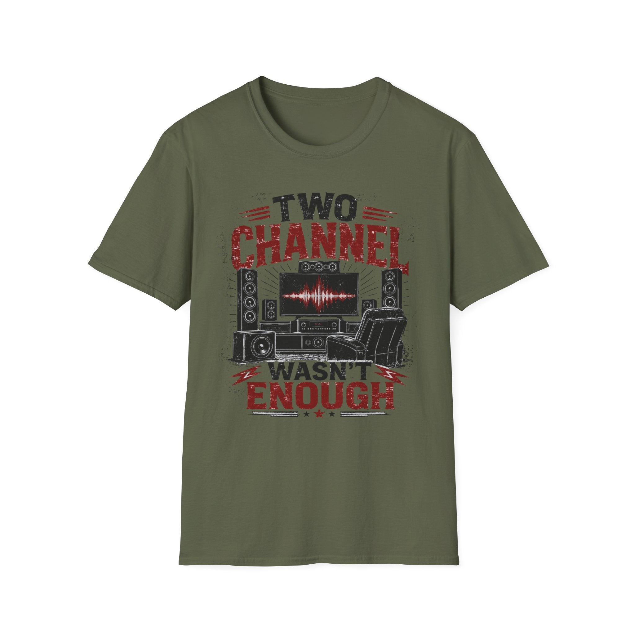 Two Channel Wasn't Enough T-Shirt