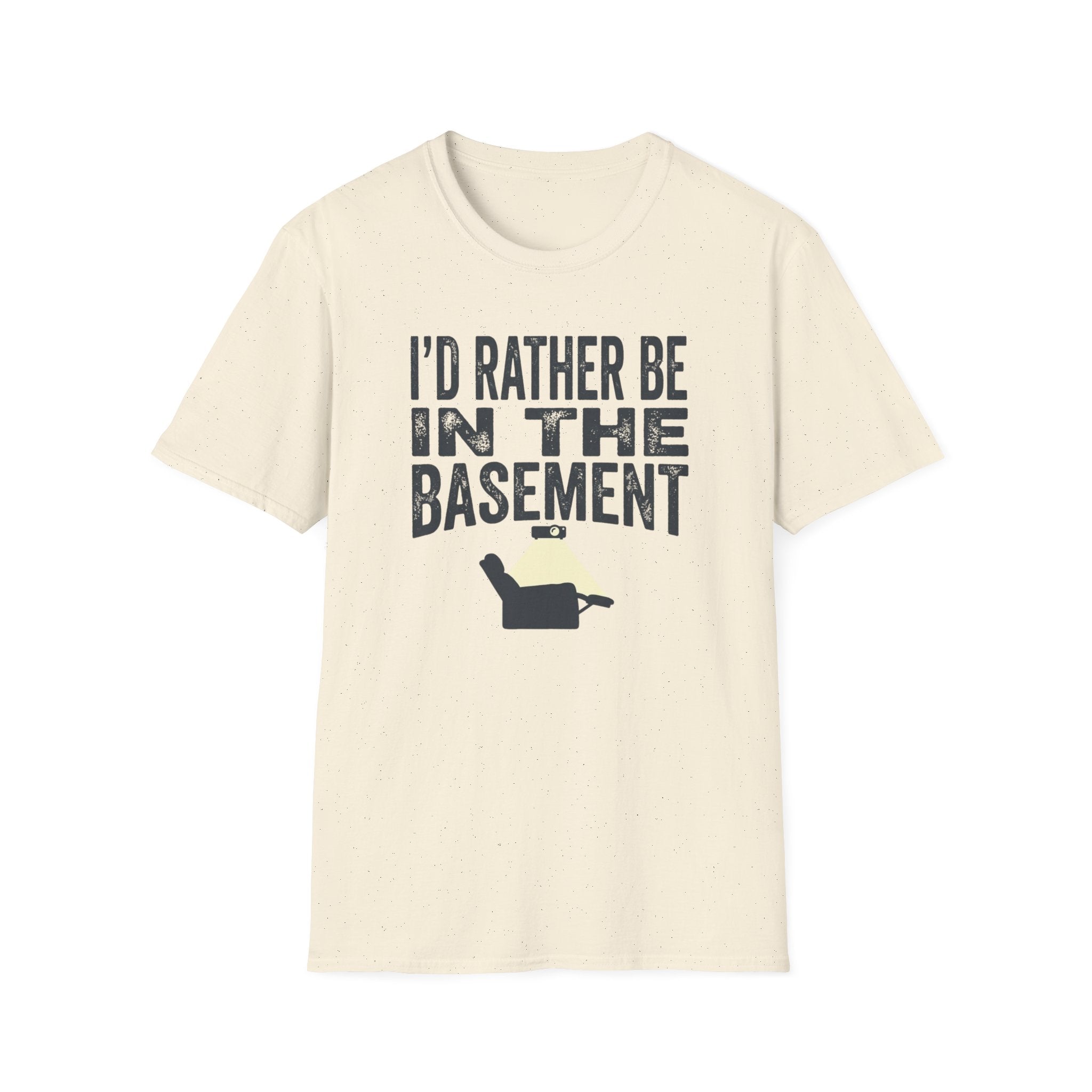 I'd Rather Be In The Basement T-Shirt