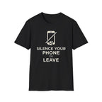 Silence Your Phone  T-Shirt