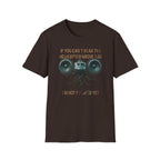 If You Can't Hear The Helicopter Above T-Shirt