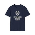 No Crying Babies T‑Shirt