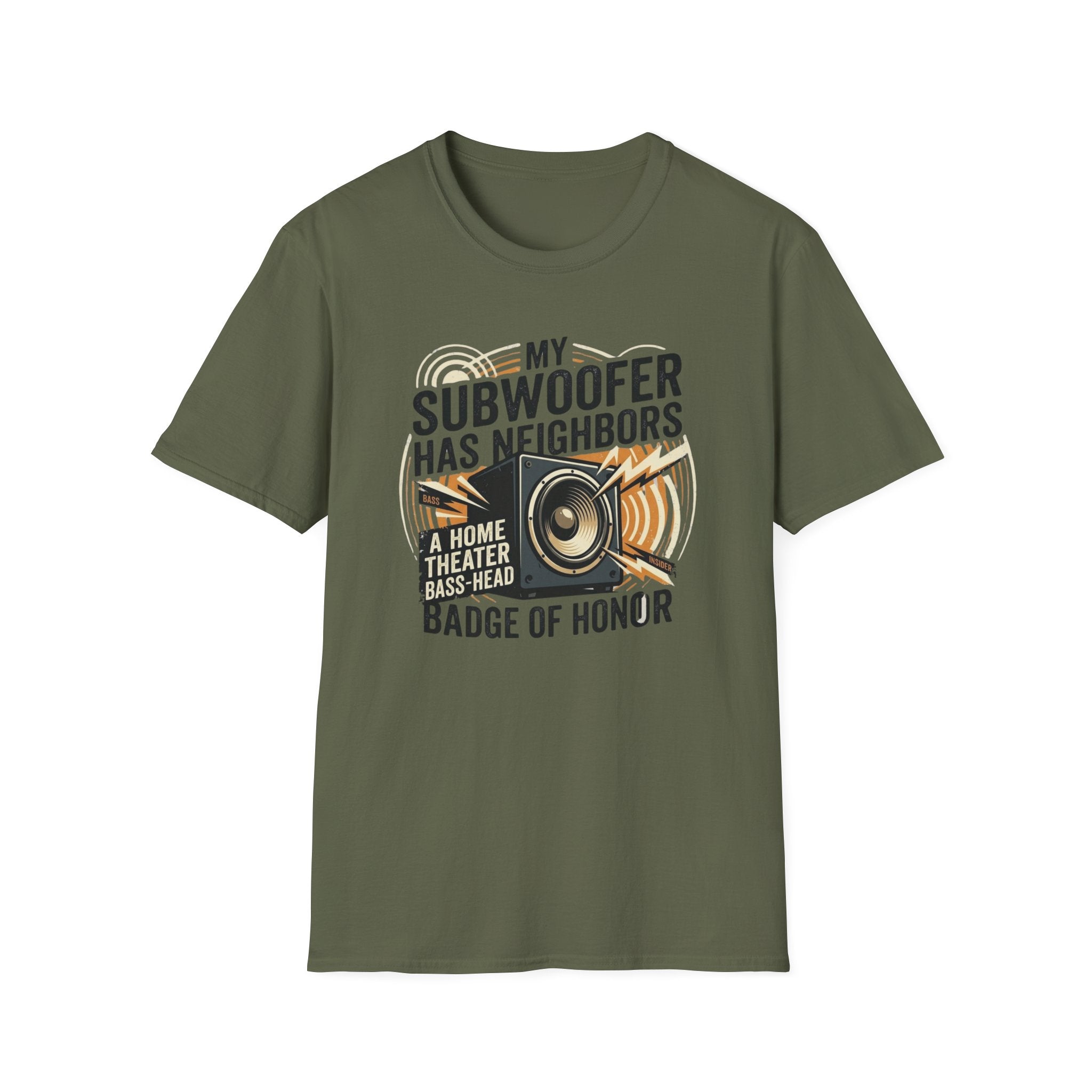 My Subwoofer Has Neighbors T-Shirt