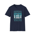 Overpaid Home Theater T-Shirt