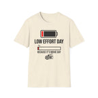 Low Effort Day T-Shirt
